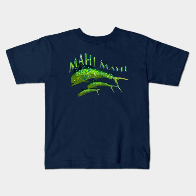 Mahi Mahi III Kids T-Shirt by MikaelJenei